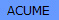 ACUME